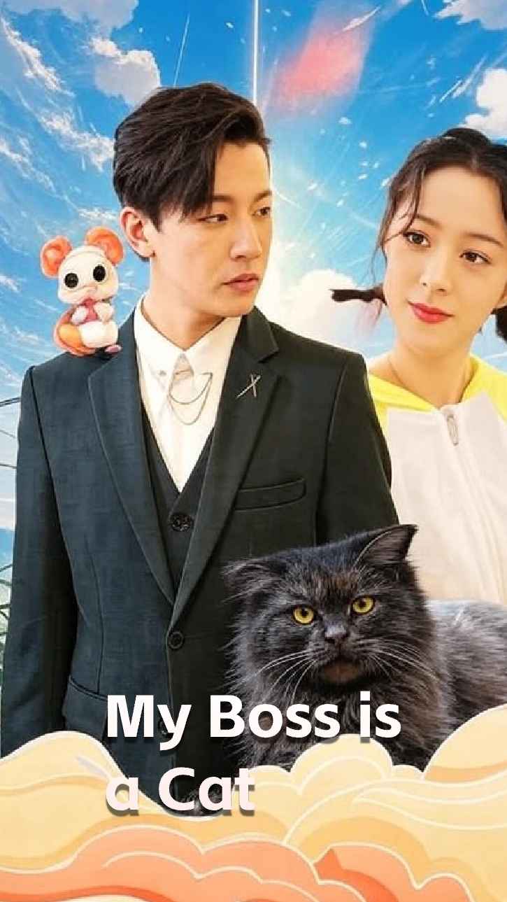 Drama China My Boss is a Cat sub Indo - poster