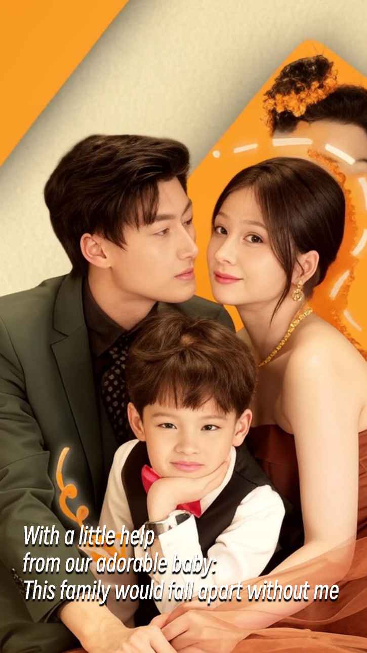 Drama China Cute Baby's Assist: This Family Would Fall Apart Without Me sub Indo - poster